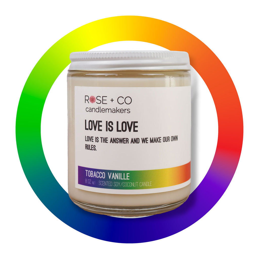 Love is Love - Rose and Co. Candlemakers
